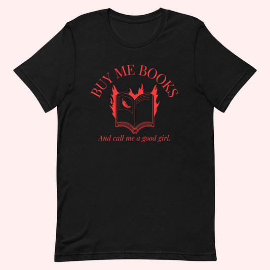 Buy Me Books T-Shirt (Red Text)