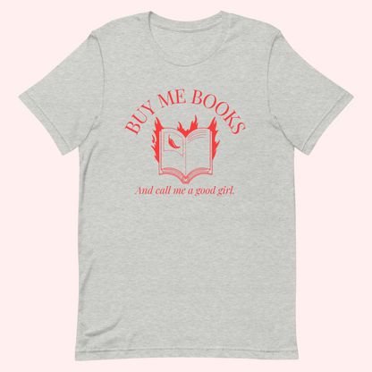 Buy Me Books T-Shirt (Red Text)