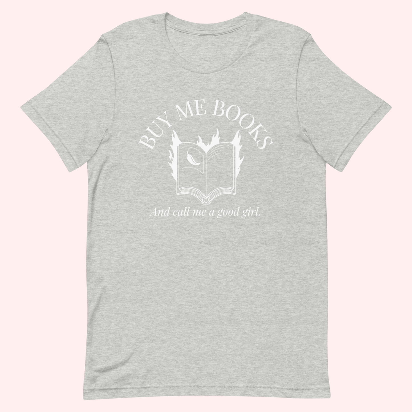 Buy Me Books T-Shirt (White Text)