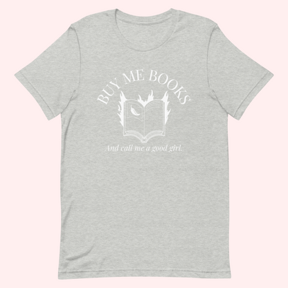 Buy Me Books T-Shirt (White Text)