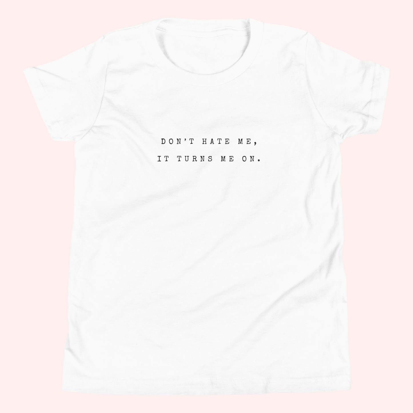 Don't Hate Me Baby Tee