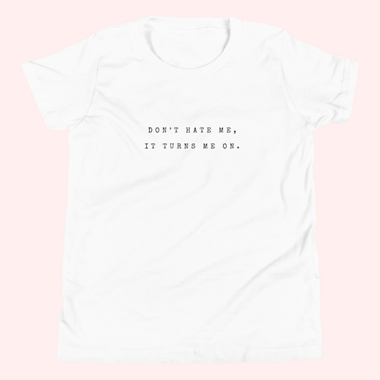 Don't Hate Me Baby Tee