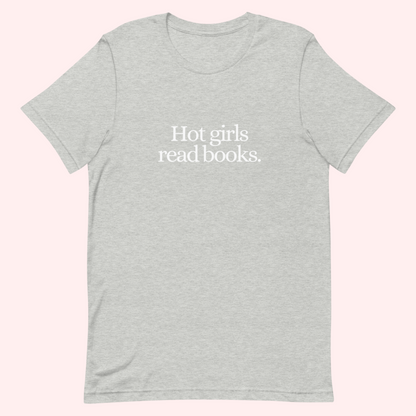 Hot Girls Read Books T-Shirt (White Text)