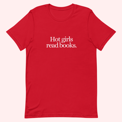 Hot Girls Read Books T-Shirt (White Text)