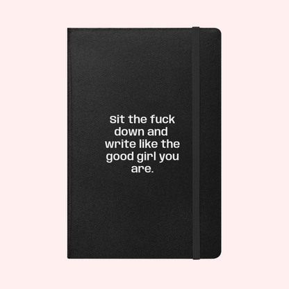 Sit Down Notebook White Text