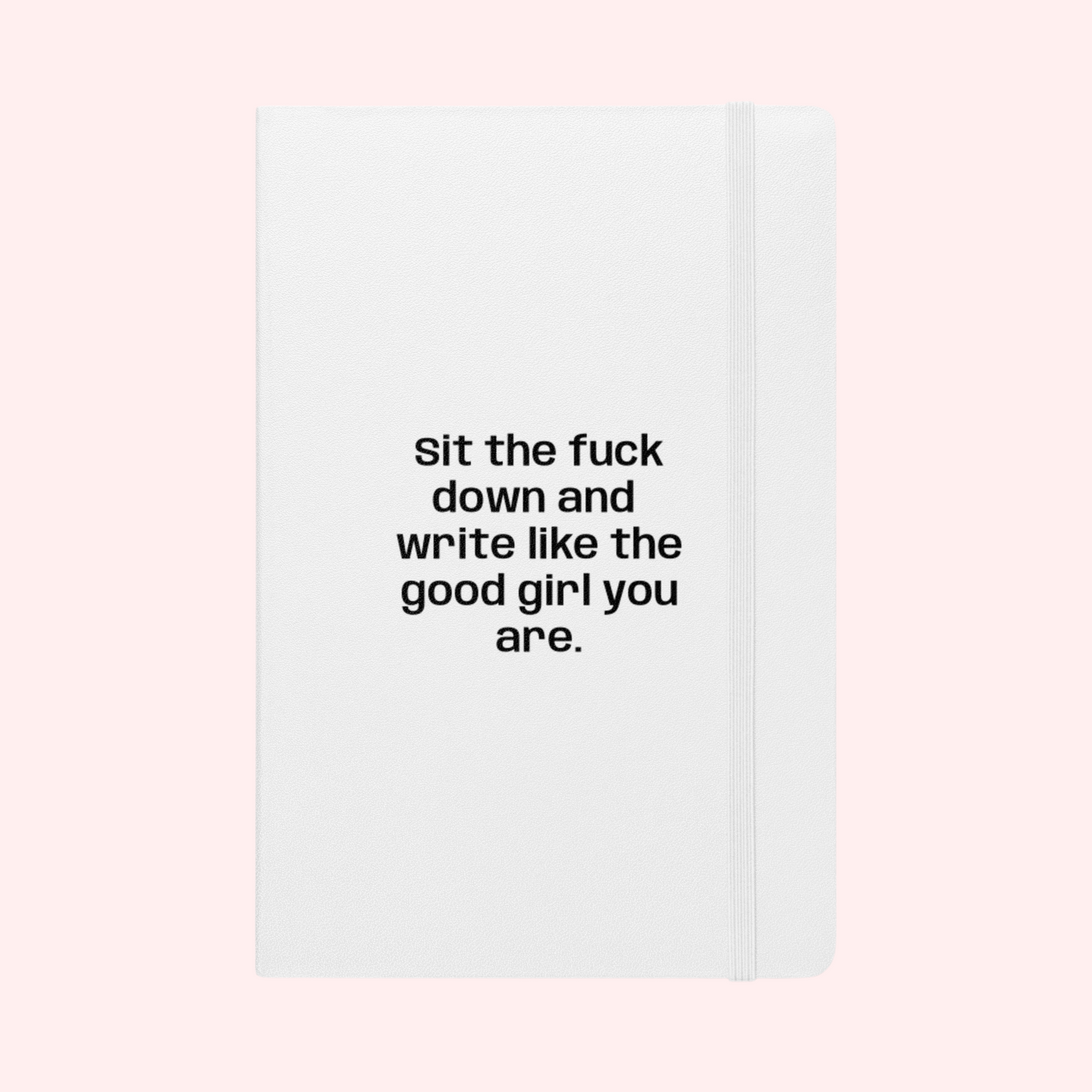 Sit Down Notebook Black Text